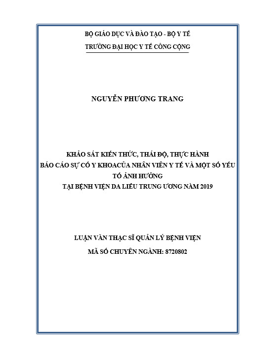 Luận văn Khảo sát kiến thức, thái độ, thực hành báo cáo sự cố y khoa của nhân viên y tế và một số yếu tố ảnh hưởng tại Bệnh viện Da liễu Trung ương năm 2019
